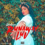 DOWNLOAD Shadaya – "Runaway Luv" Video