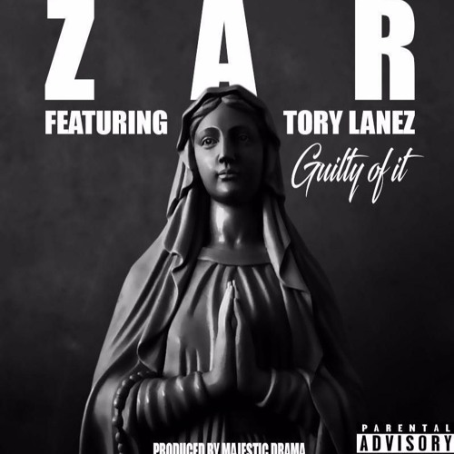 Zar The Supreme ft. Tory Lanez - "Guilty Of It" #JAMS4ROMThAPAST