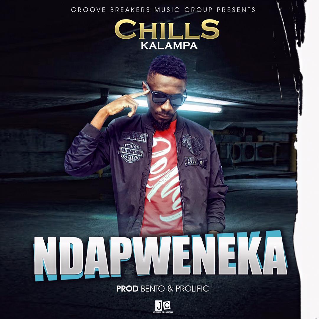 Chills Kalampa - Ndapweneka Download