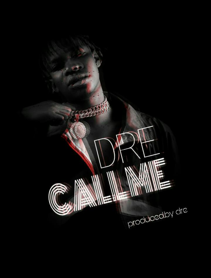 DOWNLAD Dre - "Call Me" Mp3