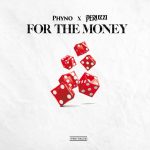 DOWNLOAD Phyno – For The Money