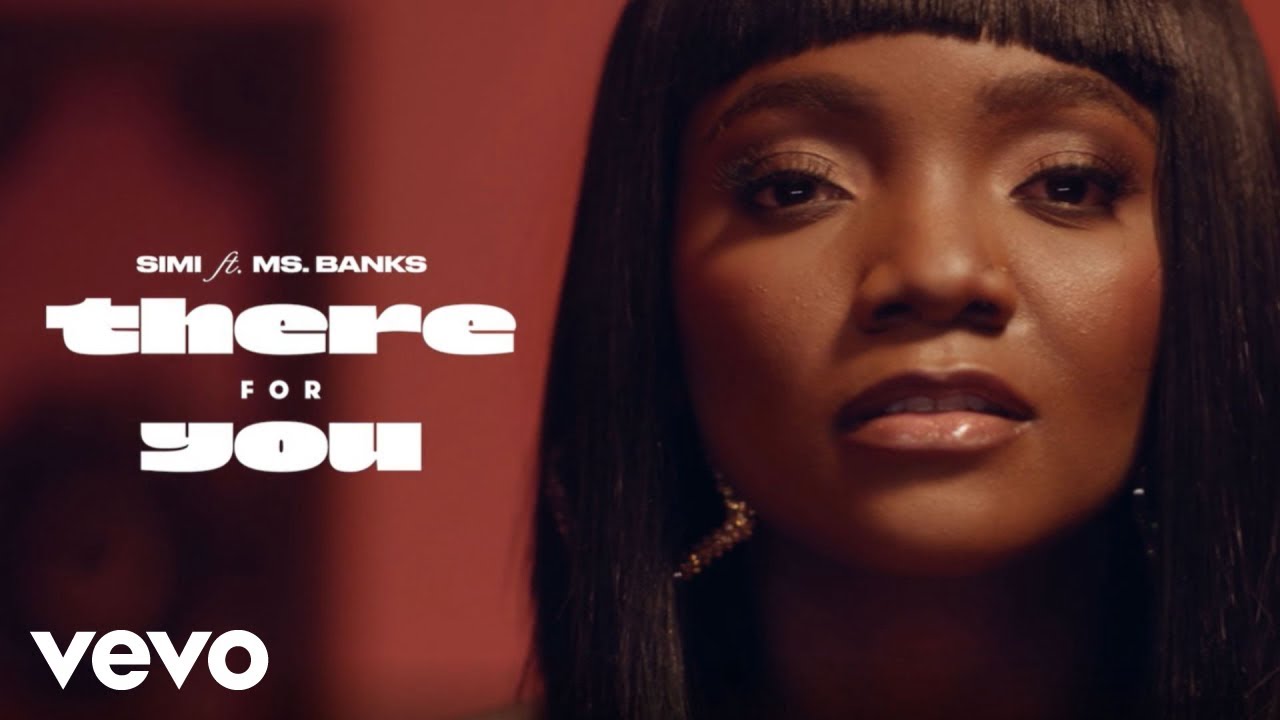 Simi, Ms Banks - "There For You" Music Video