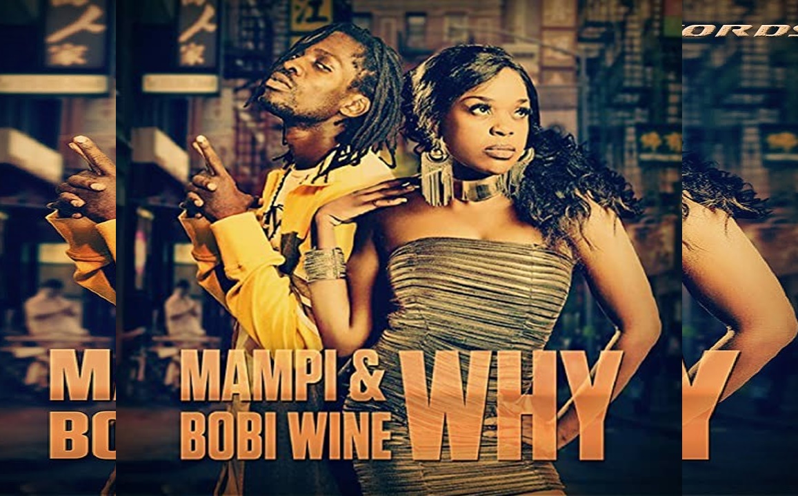 Mampi & Bobi Wine - "Why (Remix)" #JAMS4ROMThAPAST