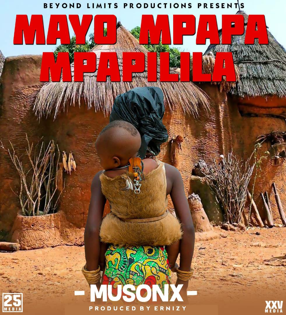 DOWNLOAD Musonx – “Mayo Mpapilila” Mp3