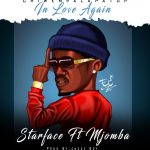 DOWNLOAD MP3: Starface Ft. Mjomba – "In Love Again"