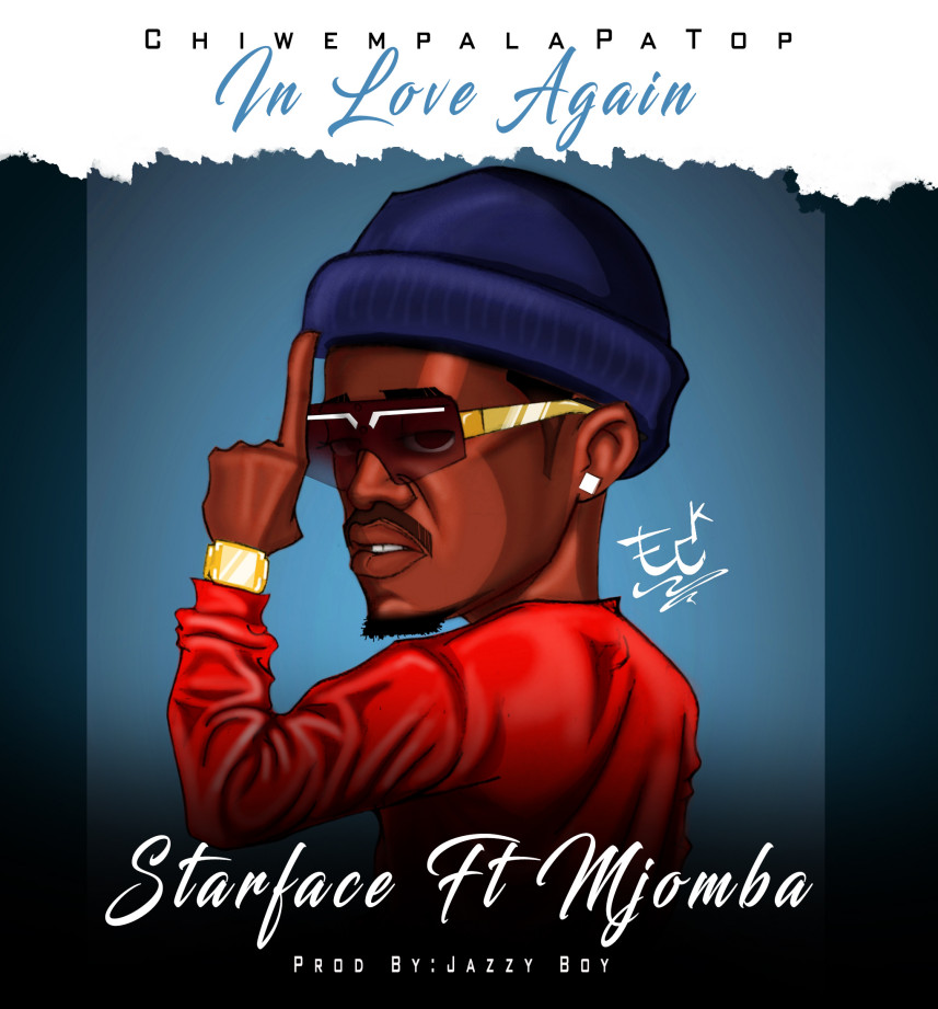 DOWNLOAD MP3: Starface Ft. Mjomba – "In Love Again"