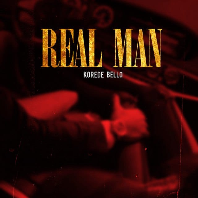 Korede Bello - "Real Man" Mp3