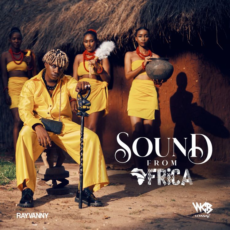 Rayvanny – “Sound From Africa” Album