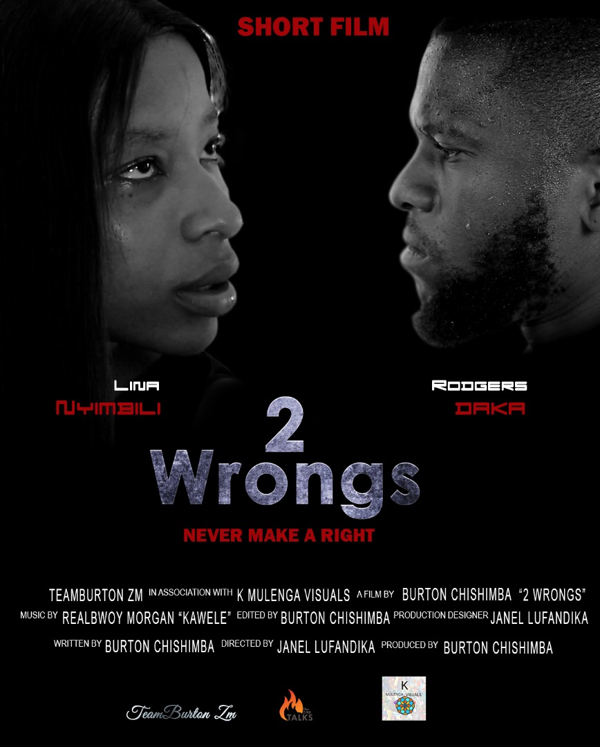 TeamBurtonZm – "2 Wrongs"(Short Film)