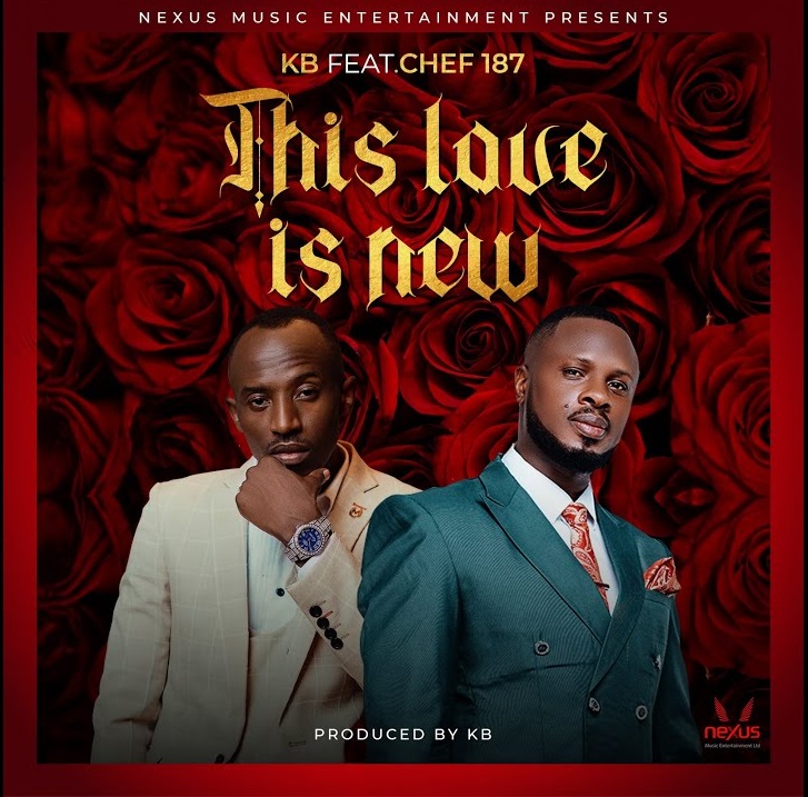 KB Ft Chef 187 - This Love Is New