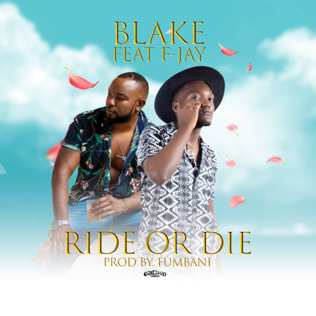 Blake ft. F Jay – “Ride Or Die” Mp3