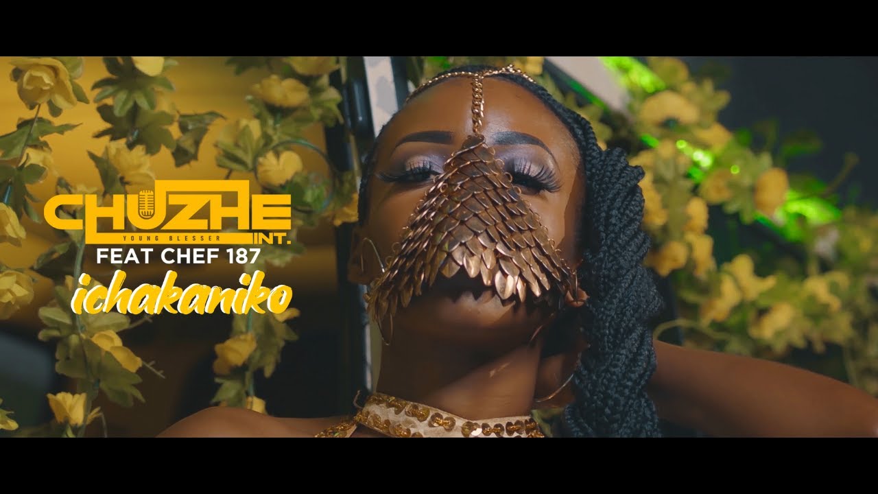 Download Video Chuzhe Int ft. Chef 187 - Ichakaniko