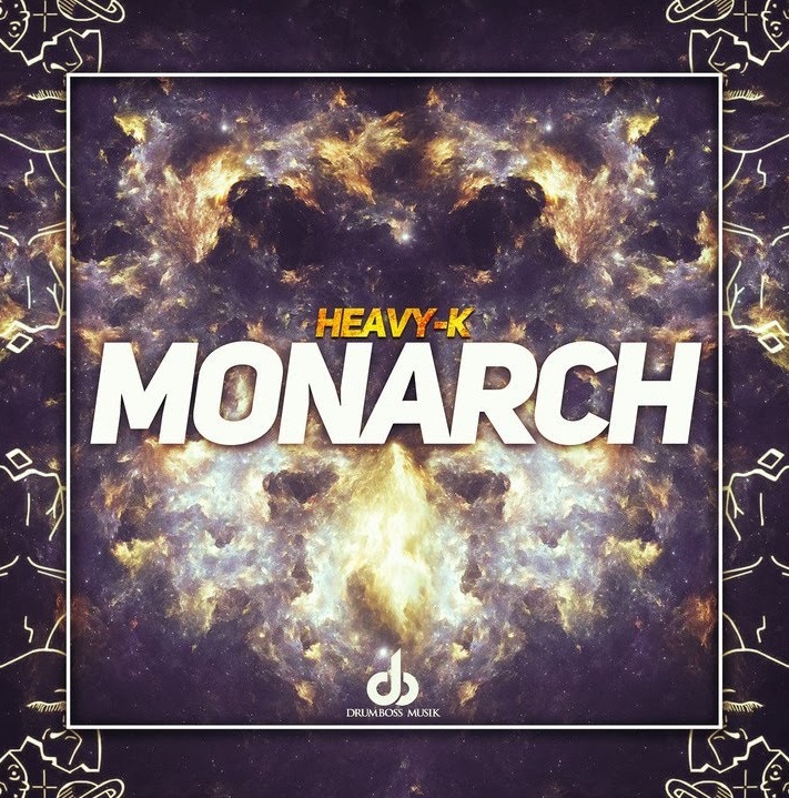 DOWNLOAD MP3 Heavy-K - "Monarch"