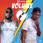 J.O.B Ft. Afunika - "Volume" Mp3