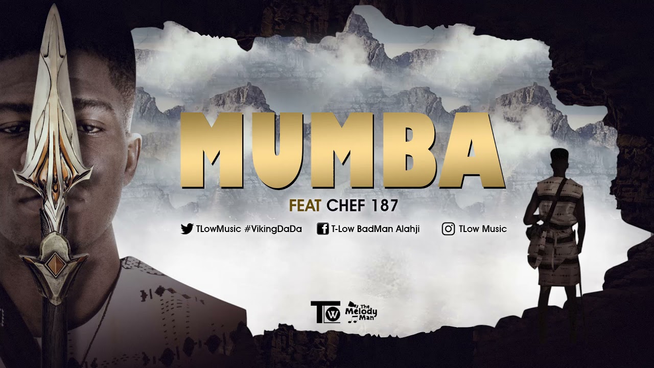 T-Low ft. Chef 187- "Mumba" Mp3