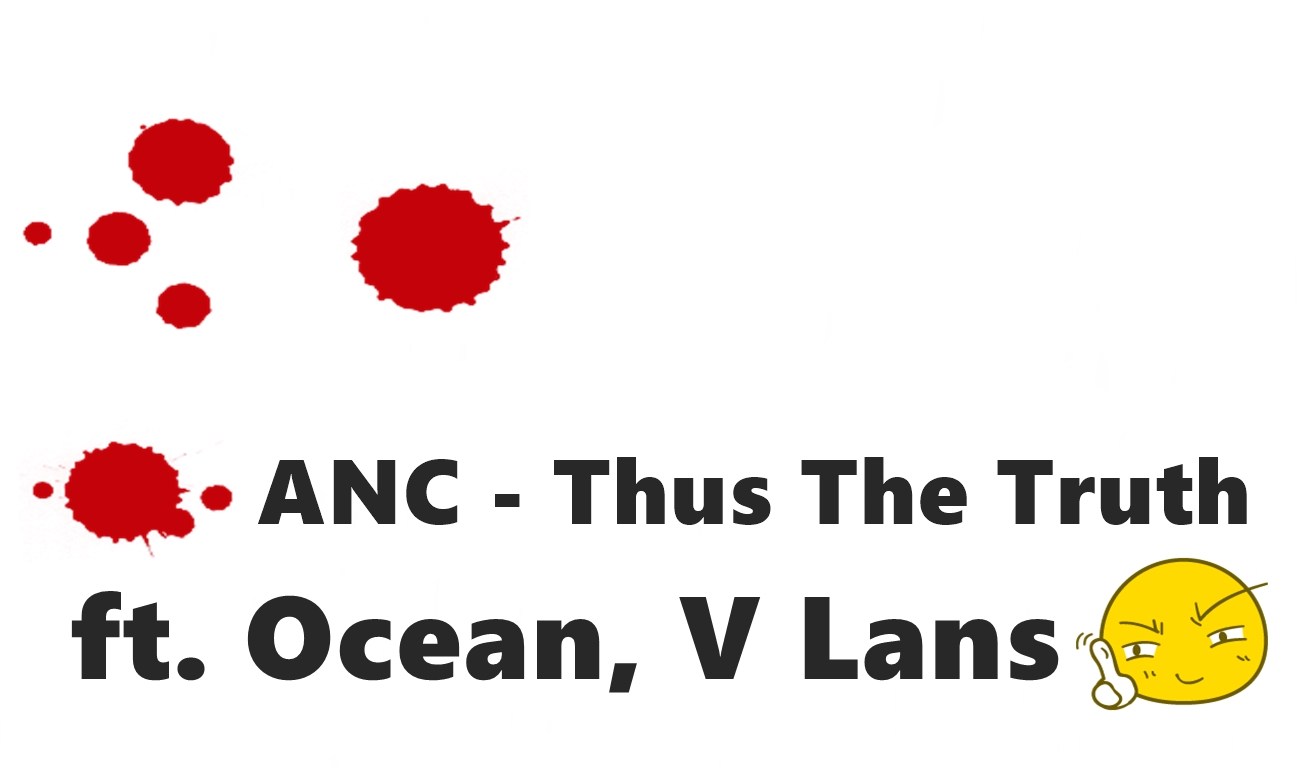 ANC ft. Ocean, V Lans - "Thus The Truth" Mp3