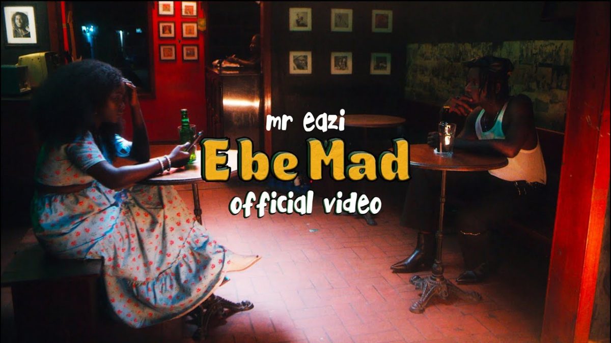 Mr Eazi – "E Be Mad"