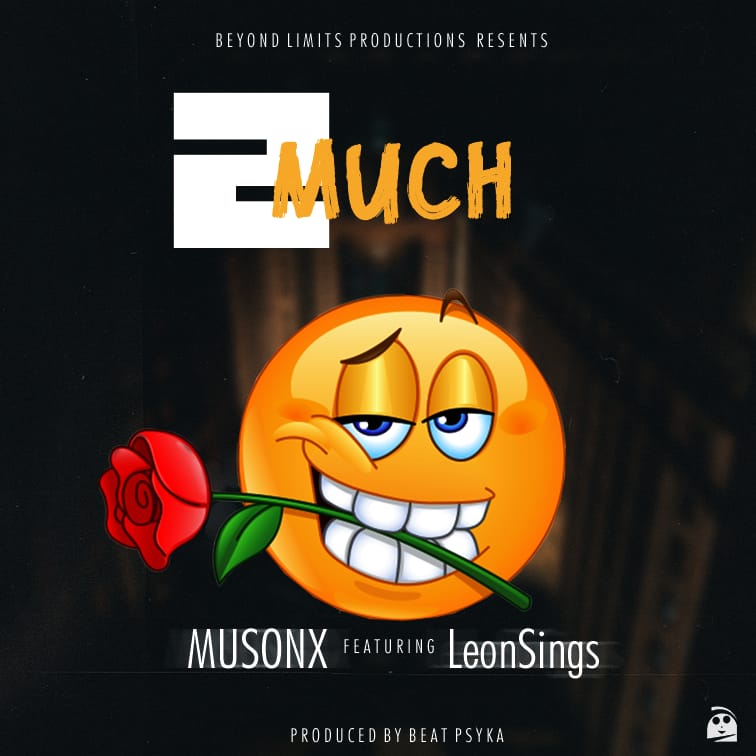 Musonx ft. Leon - "2Much" Mp3