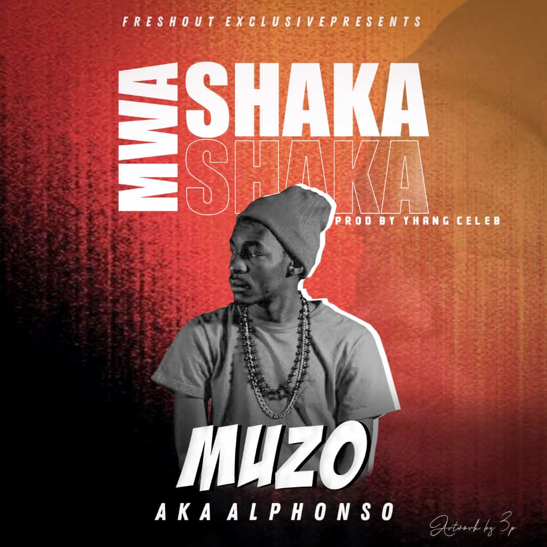 Muzo AKA Alphonso – "Mwa Shaka" Mp3