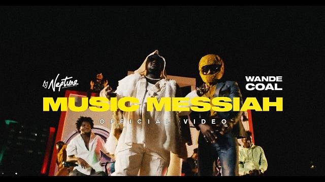 DJ Neptune ft. Wande Coal – “Music Messiah”