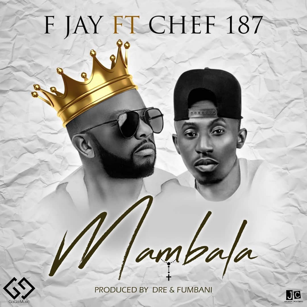 DOWNLOAD F Jay Ft. Chef 187 - 'Mambala' Mp3