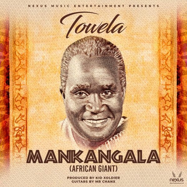 Towela Kaira - "Mankangala (African Giant KK)" Mp3