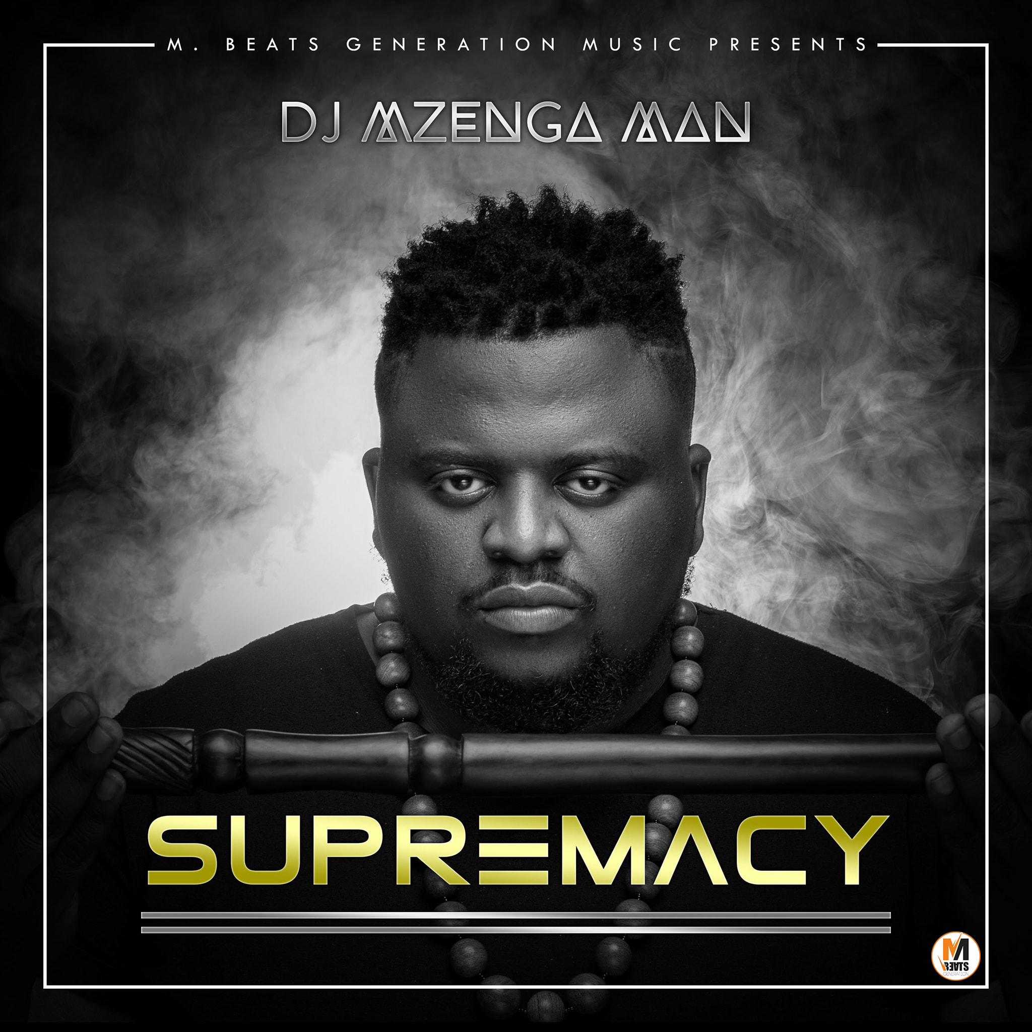 DJ Mzenga Man - 'Supremacy' Album Mp3 DOWNLOAD