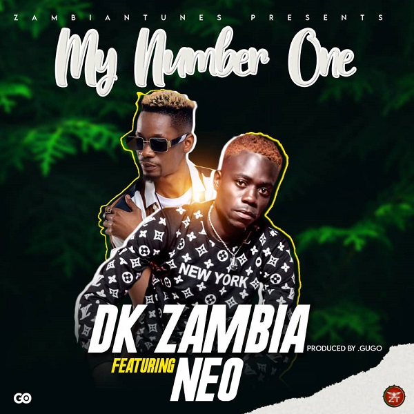 Dk Zambia Ft. Neo - My Number one Mp3