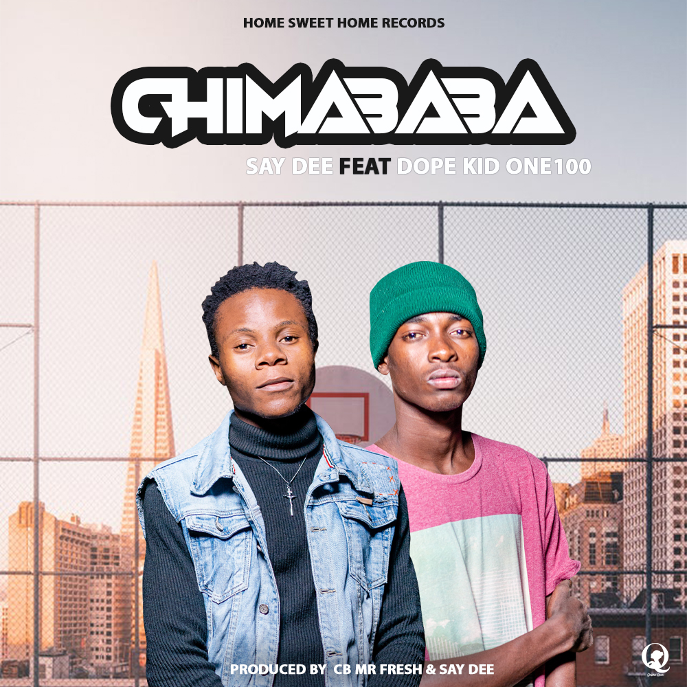 Say Dee ft. Dope Kid One100 - Chimababa Mp3