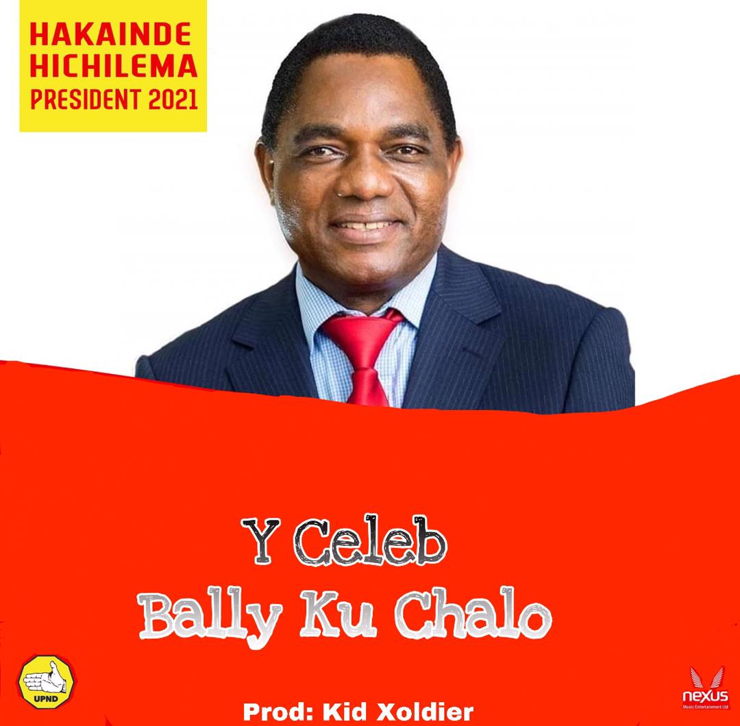 Y Celeb – 'Bally Kuchalo (UPND Victory Song)' Mp3 DOWNLOAD