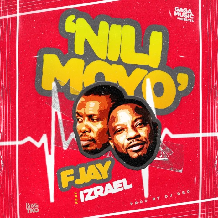 F Jay ft. Izrael – "Nili Moyo" (Prod. DJ Dro) Mp3