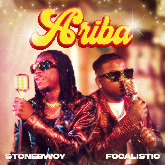 Stonebwoy ft. Focalistic – "Ariba" Mp3