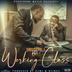 Umusepela Chile - "Working Class" Mp3