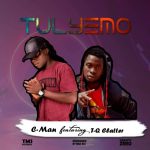 C Man Ft. TQ Clatter - "Tulyemo" Mp3