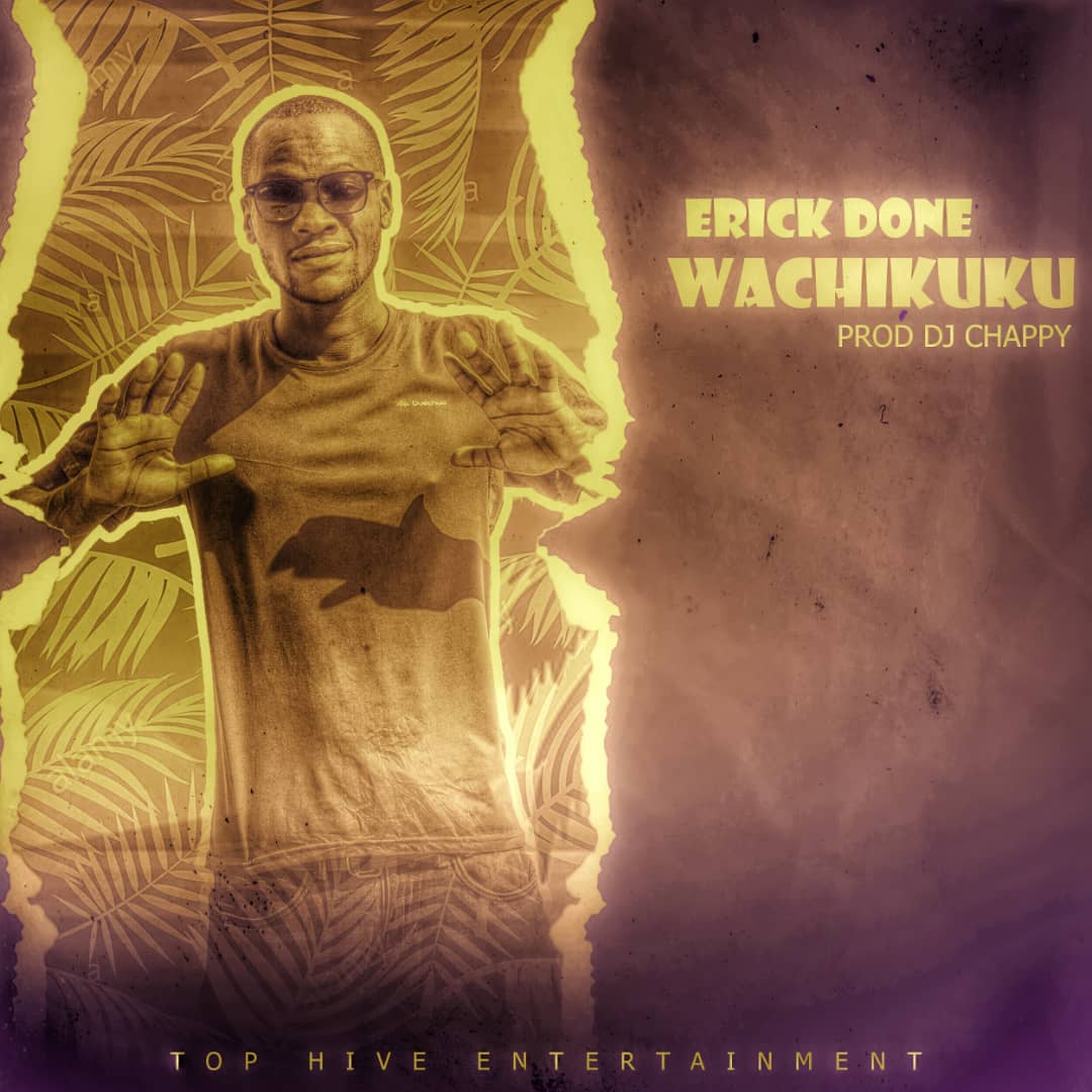 Eric Don - 'Wachikuku' Mp3 Download