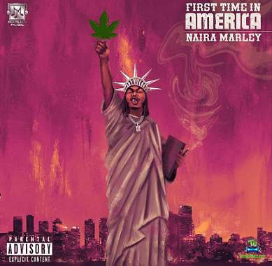 Naira Marley - 'First Time In America' Mp3 Download