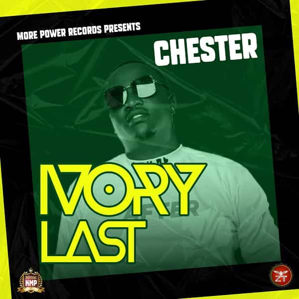 Chester More Power – "Ivory" Mp3 Download