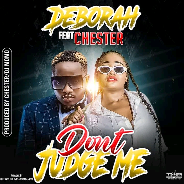 Deborah Ft. Chester - 'Don't Judge Me'