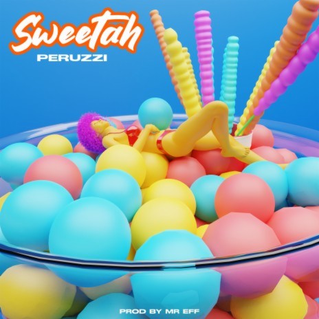 Peruzzi - 'Sweetah' Mp3