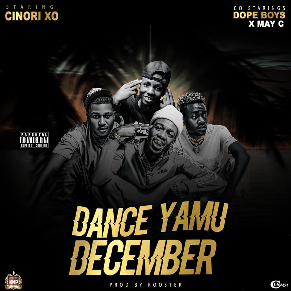 Cinori Xo Ft. Dope Boys & May C – 'Dance Yamu December' Mp3