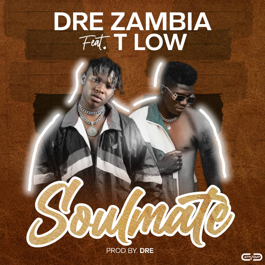 Dre Ft. T-Low – 'Soulmate' Mp3 Download