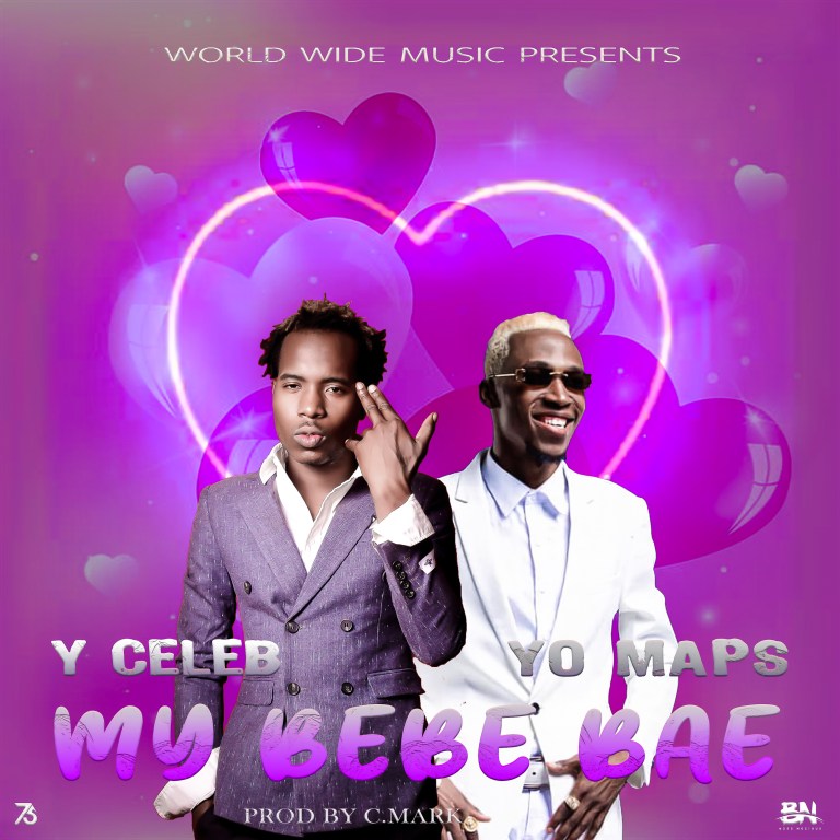 Y Celeb Ft. Yo Maps - 'My Bebe Bae' Mp3 DOWNLOAD