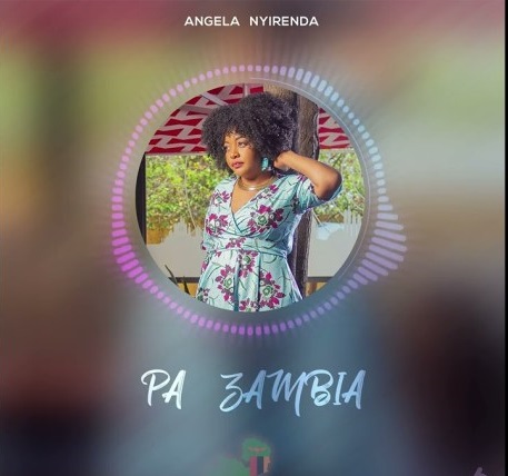 Angela Nyirenda – "Pa Zambia" Mp3 Download