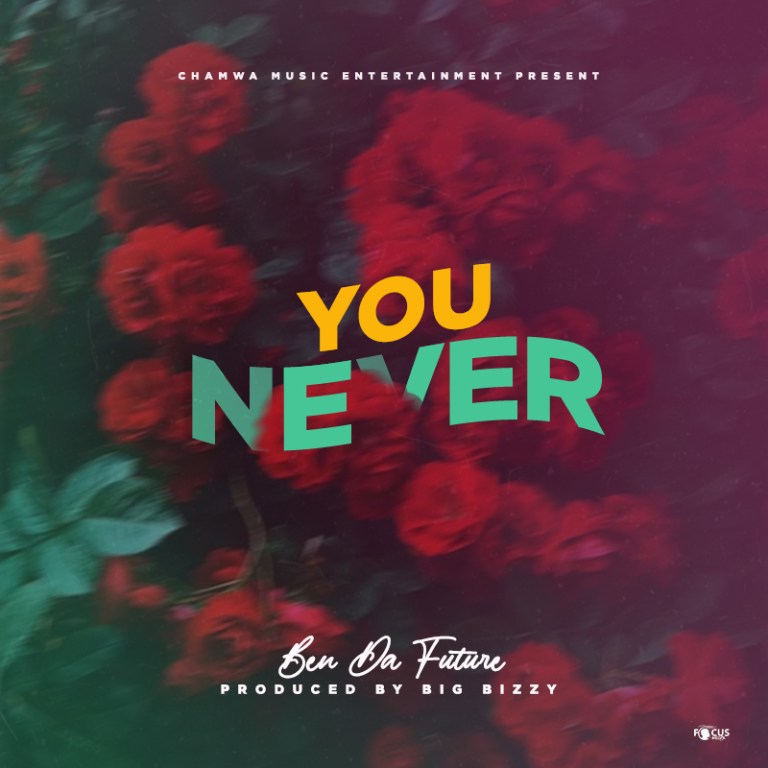 Ben Da’Future – "You Never" Mp3