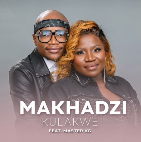 Makhadzi ft. Master KG - "Kulakwe" Mp3 Download