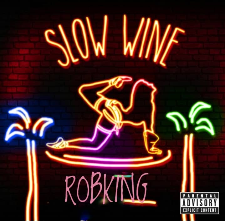 Robking - "Slow Wine" Mp3