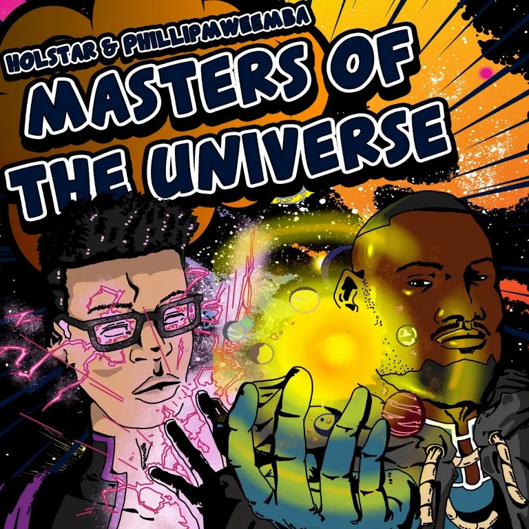 Holstar Ft. Phillip Mweemba - "Masters Of The Universe" Mp3
