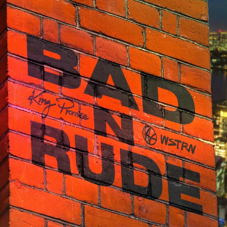 King Promise & WSTRN - Bad 'N' Rude 