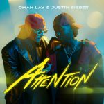 Omah Lay & Justin Bieber - "Attention"