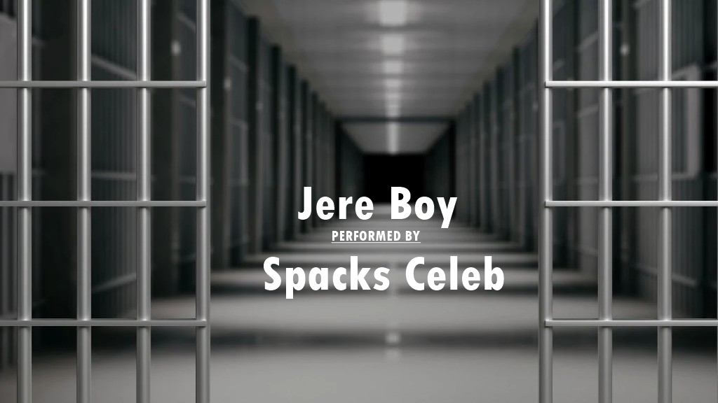 Spacks Celeb - "Jere Boy" Mp3